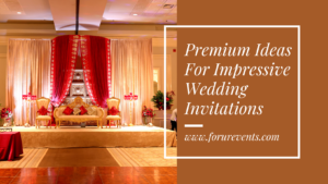 Premium Ideas For Impressive Wedding Invitations